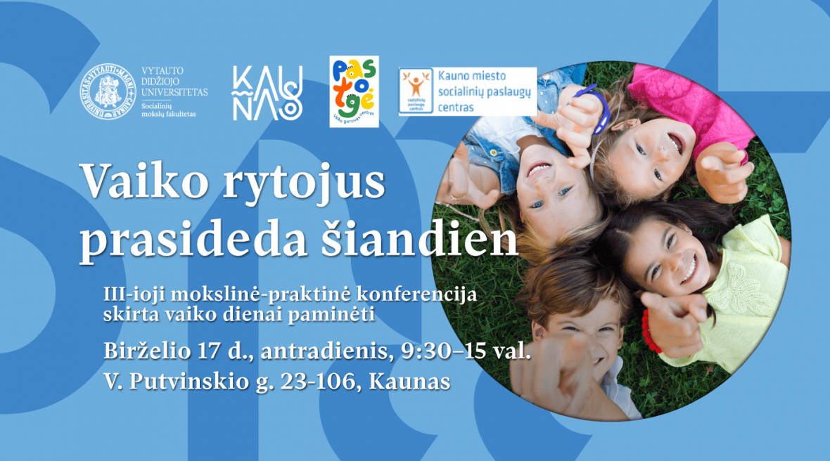 KVIEČIAME Į KONFERENCIJĄ „Vaiko rytojus prasideda šiandien“